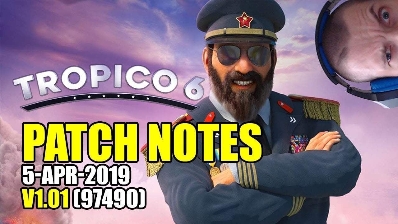 Tropico 6: Patch Notes v1.01 (97490) - YouTube