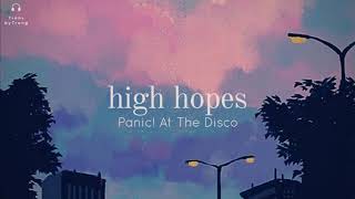 [Vietsub] Panic! At the Disco | High Hopes