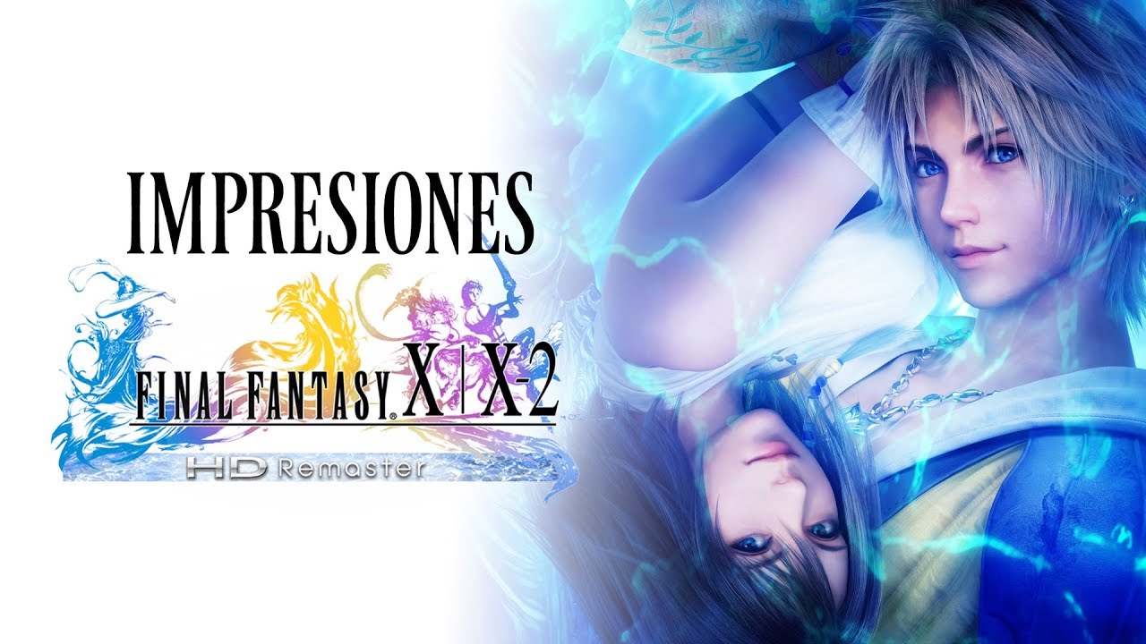 Impresiones Final Fantasy X/X-2 HD Remaster | 3GB - YouTube