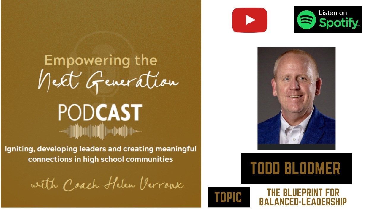 Episode 32: The Blueprint Of Balanced Leadership With Todd Bloomer