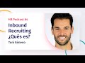 Inbound Recruiting con Toni Gimeno - Factorial - Podcast #4