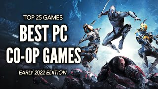 Top 25 Best PC CO-OP Games That You Should Play | 2022 Edition