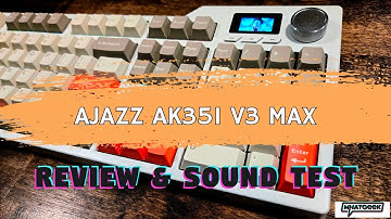 Ajazz AK35i V3 Max Full Size Gasket Mount + Screen + Knob Review and Sound Test