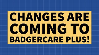 Changes Ahead for Wisconsin Medicaid
