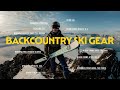The complete backcountry ski gear guide, and why I&#39;m still riding pin bindings