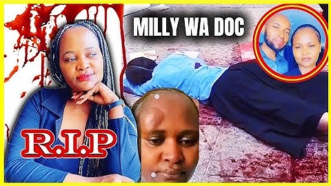 SHOCKING DEATH OF MILLY WA DOC A KENYAN TIKTOKER FEW MONTHS AFTER SEPARATION