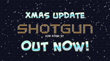 SHOTGUN for ATARI ST - XMAS Update Trailer