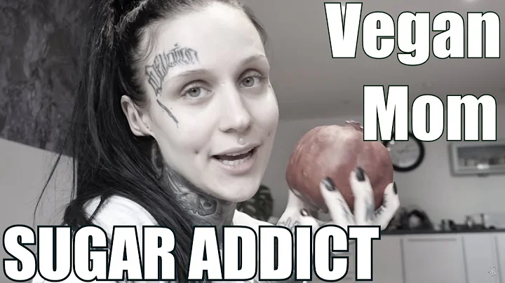 Vegan Mom ADDICTED TO SUGAR