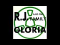 Rj and the family  gloria