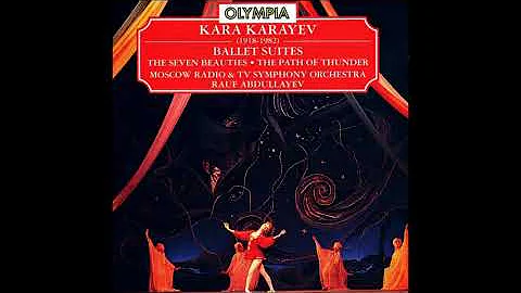 Kara Karayev (1918-82) : Seven Beauties, Suite from the ballet (1952)