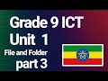 Grade 9 ICT Unit 1 – File and Folder Management | Ethiopian Curriculum