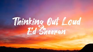 Ed Sheeran - Thinking Out Loud (Lyrics) Resimi