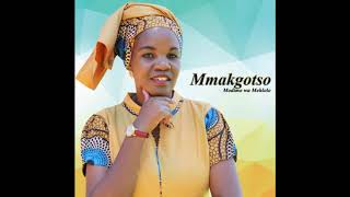 Mmakgotso - Morena Boloka