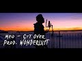 meo - Get Over ( Prod. WONDERLUST )