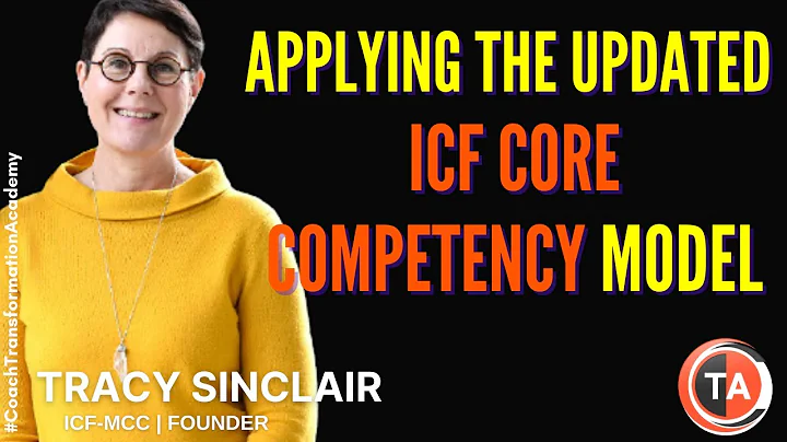 Understanding and Applying the Updated ICF Core Co...