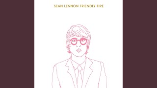 Video thumbnail of "Sean Lennon - Friendly Fire"