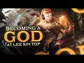 im becoming a god at lee sin top