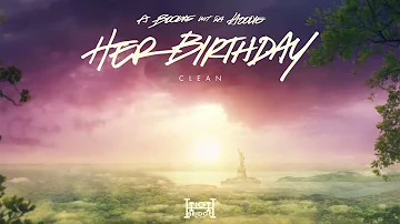 A Boogie Wit da Hoodie - Her Birthday (Clean) [Official Aduio]