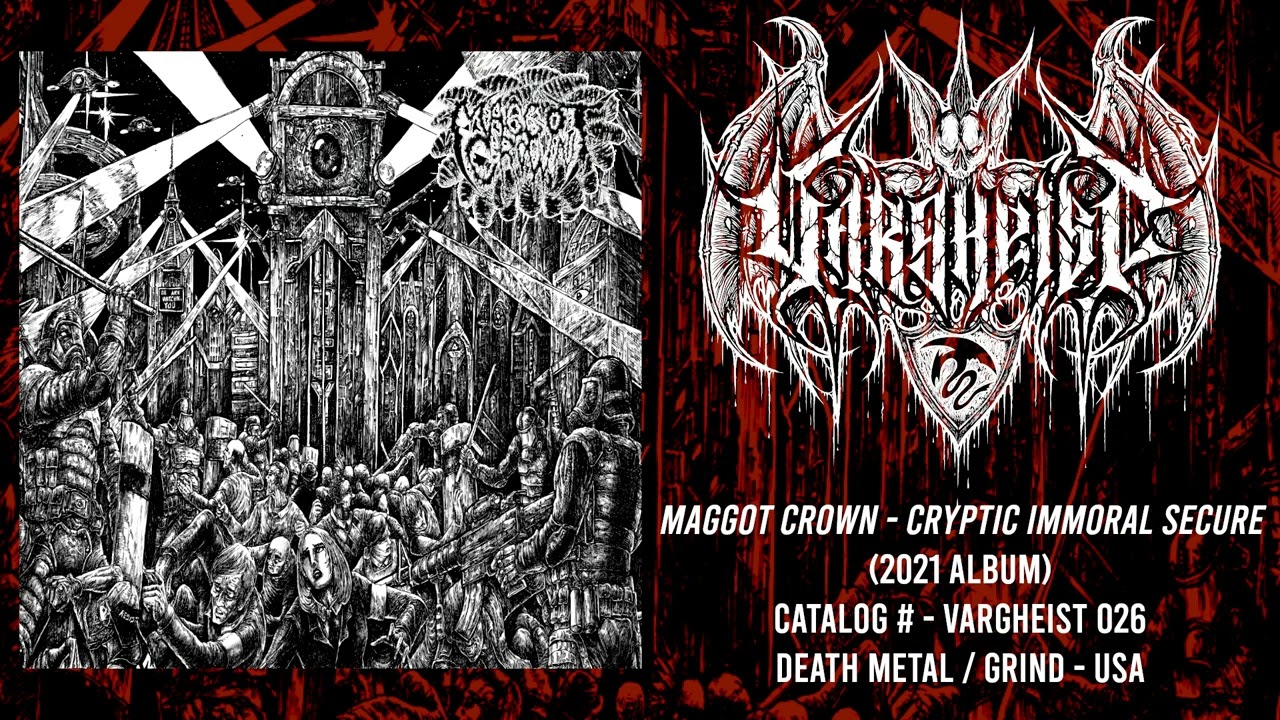 MAGGOT CROWN - Cryptic Immoral Secure (2021 Album) Death Metal / Grind | Vargheist 026