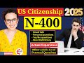 Practice US Citizenship Interview 2025 with new N400 application with Sample Answers #n400 Interview