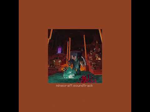 MINECRAFT OR CRAFTING AND BUILDING SOUNDTRACK NETHER V1 20 Minecraft Soundtrack 