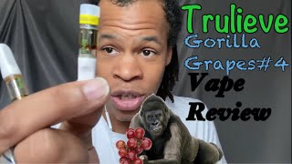 Trulieve Gorilla Grapes#4 Vape Review