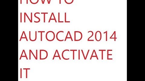 Autocad 2014 how to install