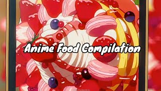 Aesthetic & Delicious Anime Food Compilation part1