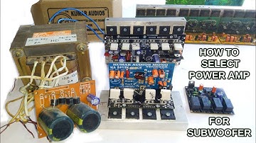 How To Select Power Amp Board For Subwoofer