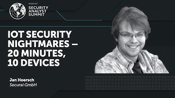 IOT SECURITY NIGHTMARES – 20 MINUTES, 10 DEVICES