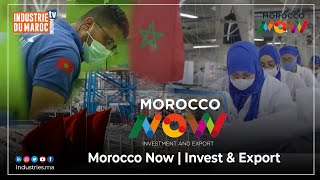 Morocco Now | Invest & Export