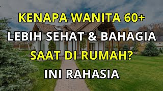 Psikologi Wanita Usia 60  Mengapa Jarang Keluar Rumah Justru Membuat Lebih kuat, Tenang, dan Bahagia