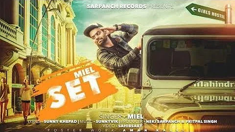 Set (Full Song) - Miel New Punjabi Song 2017 Ft Guri