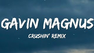 Gavin Magnus - Crushin' Remix (Lyrics) ft. Piper Rockelle