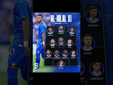 AL HILAL XI Season 2024 2025 Football Footballleague 