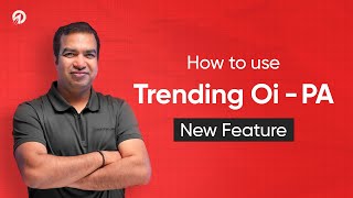 How to use ⚡Trending Oi - PA (Price Action) | Oi Pulse New feature