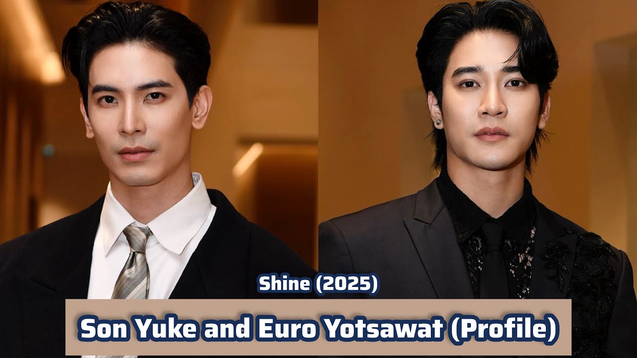 Сон Юкэ и Евро Ёцават (Сериал «Сияй») | Профиль，Имя，Место рождения，Рост, знак зодиака, ...