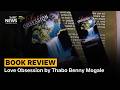 Book Review | 𝘓𝘰𝘷𝘦 𝘖𝘣𝘴𝘦𝘴𝘴𝘪𝘰𝘯 by Thabo Benny Mogale