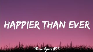 Billie Eilish - Happier Than Ever (Lyrics)