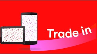 Trade In your phone or tablet with Virgin Media