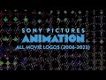 All Sony Pictures Animation Movie Logos 2006 2023 