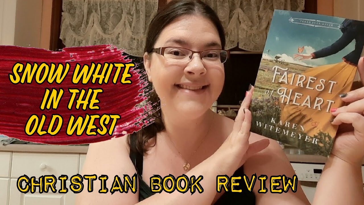 Fairest of Heart by Karen Witemeyer (Christian Book Review/Spoiler