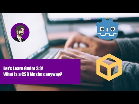 Lets Learn Godot 3.3! What are CSG Meshes