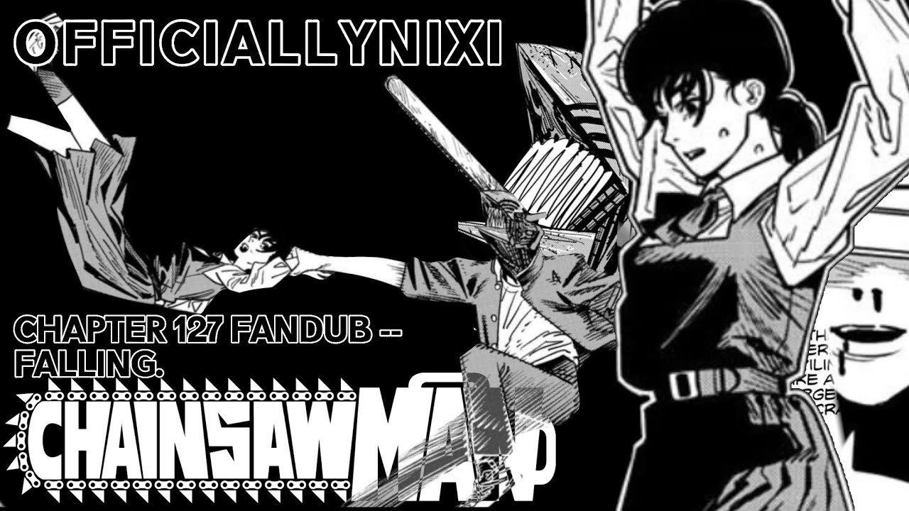 [ FALLING ] -- CHAINSAW MAN, CHAPTER 127 FAN DUB. STARLITECOSMOS. - YouTube