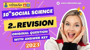 10th std social science 2nd revision question 2023 with verified answer key.
