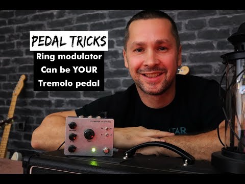 pedal-tricks-:-ring-modulator-can-be-your-tremolo-pedal