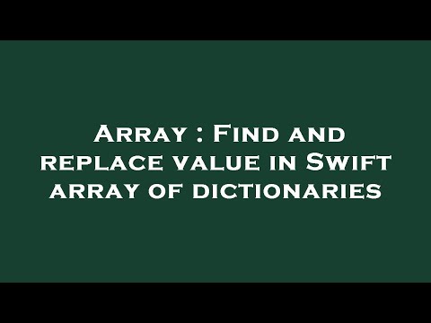 Array : Find and replace value in Swift array of dictionaries