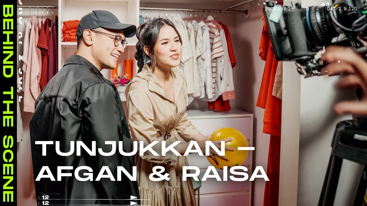 Tunjukkan - Afgan & Raisa | Behind The Scene