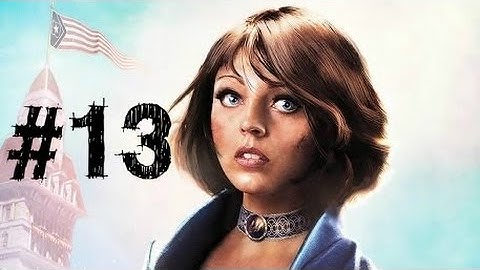 Bioshock Infinite Gameplay Walkthrough Part 13 - Daisy Fitzroy - Chapter 13