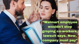Walmart Settles With Employee Over Sexual Harassment